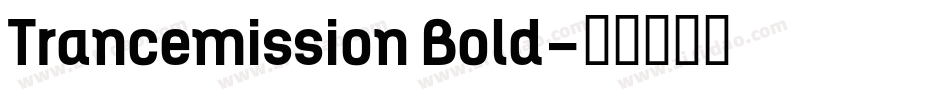 Trancemission Bold字体转换